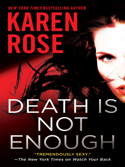 Title details for Death Is Not Enough by Karen Rose - Wait list